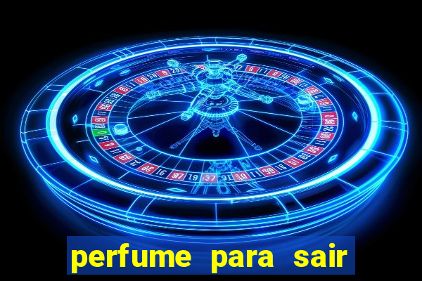 perfume para sair a noite